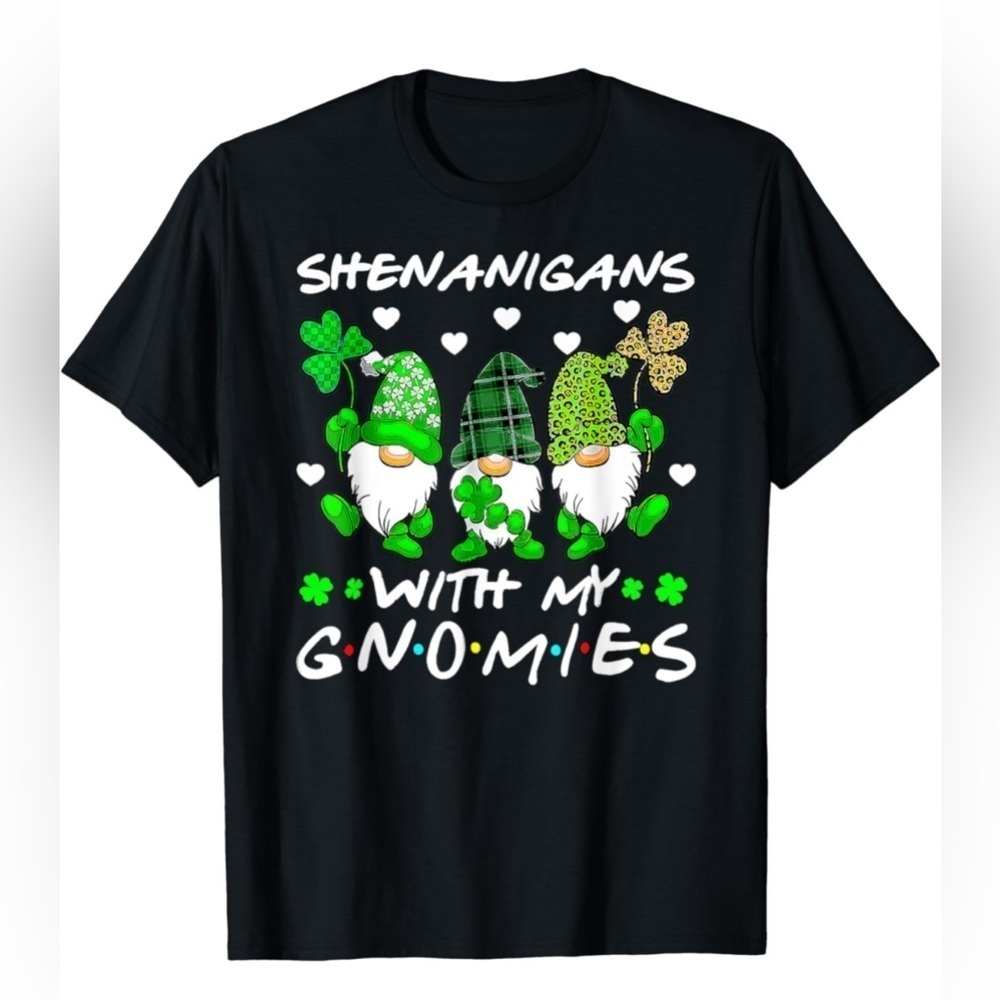 NWOT- 🚨SALE🚨- Shenanigans With My Gnomies Shamrock T-Shirt